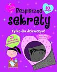 Bezpieczne sekrety. Tylko dla dziewczyn! w sklepie internetowym Booknet.net.pl