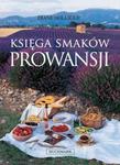 Księga smaków Prowansji w sklepie internetowym Booknet.net.pl