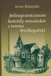 Jednoprzestrzenne kościoły romańskie z terenu Wielkopolski w sklepie internetowym Booknet.net.pl