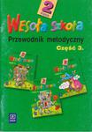 Wesoła szkoła. Przewodnik metodyczny. Klasa 2. Część 3. w sklepie internetowym Booknet.net.pl