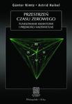 Przestrzeń czasu zerowego. Tunelowanie kwantowe i prędkości nadświetlne w sklepie internetowym Booknet.net.pl