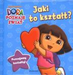 Dora. Jaki to kształt? w sklepie internetowym Booknet.net.pl