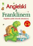 Angielski z Franklinem. Angielsko-polski słownik obrazkowy. Tom 1 A-D w sklepie internetowym Booknet.net.pl