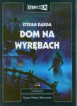 Dom na Wyrębach w sklepie internetowym Booknet.net.pl