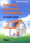 Kolektory słoneczne i fotoogniwa w Twoim domu w sklepie internetowym Booknet.net.pl