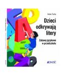 Dzieci odkrywają litery. Zabawy językowe w przedszkolu w sklepie internetowym Booknet.net.pl