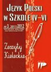 Język Polski w Szkole IV-VI nr 3 2011/2012 Zeszyty Kieleckie w sklepie internetowym Booknet.net.pl
