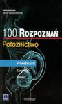 100 rozpoznań Położnictwo w sklepie internetowym Booknet.net.pl