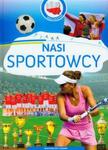 Nasi sportowcy Moja Ojczyzna w sklepie internetowym Booknet.net.pl