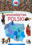Województwa Polski Moja Ojczyzna w sklepie internetowym Booknet.net.pl