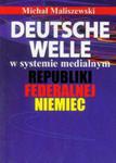 Deutsche Welle w systemie medialnym Republiki Federalnej Niemiec w sklepie internetowym Booknet.net.pl