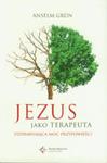 Jezus jako terapeuta Uzdrawiająca moc przypowieści w sklepie internetowym Booknet.net.pl