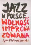 Jazz w Polsce Wolność improwizowana w sklepie internetowym Booknet.net.pl