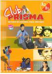 Club Prisma. Metodo de espanol para jovenes. Nivel intermedio A2/B1. Język hiszpański. Podr. + pł CD w sklepie internetowym Booknet.net.pl