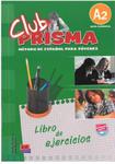 Club Prisma. Metodo de espanol para jovenes. Nivel elemental A2. Język hiszpański. Ćwiczenia w sklepie internetowym Booknet.net.pl