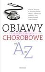 Objawy chorobowe od A do Z w sklepie internetowym Booknet.net.pl