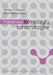 Polimerowe kompozyty konstrukcyjne w sklepie internetowym Booknet.net.pl