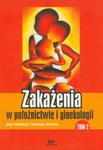 Zakażenia w położnictwie i ginekologii t.2 w sklepie internetowym Booknet.net.pl