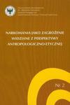 Narkomania jako zagrożenie widziane z perspektywy antropologiczno-etycznej w sklepie internetowym Booknet.net.pl