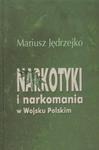 Narkotyki i narkomania w Wojsku Polskim w sklepie internetowym Booknet.net.pl