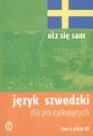 Język szwedzki dla początkujących. Kurs z płytą CD w sklepie internetowym Booknet.net.pl