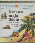 Ciekawe dlaczego. Drzewa mają liście w sklepie internetowym Booknet.net.pl