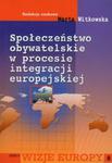 Społeczeństwo obywatelskie w procesie integracji europejskiej w sklepie internetowym Booknet.net.pl