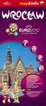 Wrocław Euro 2012 - 1:22 500 mapa i miniprzewodnik w sklepie internetowym Booknet.net.pl