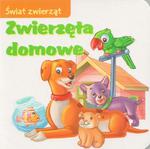 Świat zwierząt. Zwierzęta domowe w sklepie internetowym Booknet.net.pl