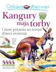 Ciekawe dlaczego kangury mają torby i inne pytania na temat dzieci zwierząt w sklepie internetowym Booknet.net.pl