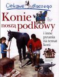 Ciekawe dlaczego konie noszą podkowy w sklepie internetowym Booknet.net.pl