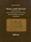 Miasta, zamki i klasztory państwa krzyżowego Zakonu Szpitala Najświętszej Marii Panny Domu Niemieckiego w Jerozolimie nad Bałtykiem w sklepie internetowym Booknet.net.pl