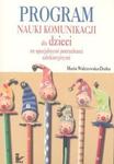 Program nauki komunikacji dla dzieci ze specjalnymi potrzebami edukacyjnymi w sklepie internetowym Booknet.net.pl