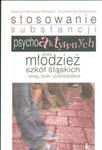 Stosowanie substancji psychoaktywnych przez młodzież szkół śląskich w sklepie internetowym Booknet.net.pl