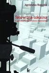 Telewizja lokalna w upowszechnianiu kultury regionalnej w sklepie internetowym Booknet.net.pl