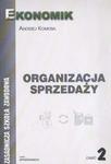 Organizacja sprzedaży. Część 2. Podręcznik. Zasadnicza szkoła zawodowa w sklepie internetowym Booknet.net.pl