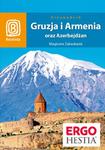 Gruzja, Armenia oraz Azerbejdżan. Magiczne Zakaukazie. Wydanie 4 w sklepie internetowym Booknet.net.pl