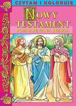 Czytam i koloruję. Nowy Testament. Poznaję Pana Jezusa w sklepie internetowym Booknet.net.pl