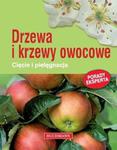 Drzewa i krzewy owocowe. Cięcie i pielęgnacja w sklepie internetowym Booknet.net.pl