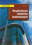 Eksploatacja obiektów budowlanych Podręcznik w sklepie internetowym Booknet.net.pl