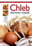 Chleb. Domowy wypiek w sklepie internetowym Booknet.net.pl