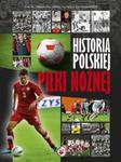 Historia Polskiej piłki nożnej w sklepie internetowym Booknet.net.pl
