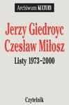 Listy 1973-2000 Jerzy Giedroyc Czesław Miłosz w sklepie internetowym Booknet.net.pl