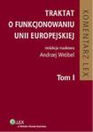 Traktat o funkcjonowaniu Unii Europejskiej. Tom I w sklepie internetowym Booknet.net.pl