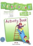 Welcome Kids 2 Activity Book. Szkoła podstawowa w sklepie internetowym Booknet.net.pl