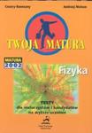 TWOJA MATURA. Fizyka. Matura 2002 w sklepie internetowym Booknet.net.pl