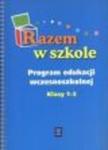 Razem w szkole. Klasy 1-3. Program edukacji wczesnoszkolnej w sklepie internetowym Booknet.net.pl