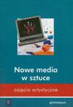 Zajęcia artystyczne Nowe media w sztuce w sklepie internetowym Booknet.net.pl