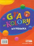 Gra w kolory 2 Wyprawka w sklepie internetowym Booknet.net.pl