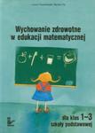 Wychowanie zdrowotne w edukacji matematycznej w sklepie internetowym Booknet.net.pl